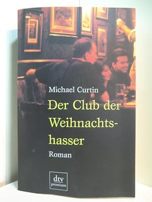 Seller image for Der Club der Weihnachtshasser for sale by Antiquariat Weber