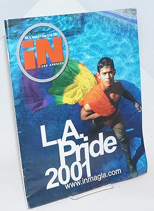 Immagine del venditore per IN Los Angeles: vol. 4, #8, June 5-8, 2001" L.A. Pride 2001 venduto da Bolerium Books Inc.