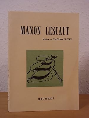 Bild des Verkufers fr Manon Lescaut. Dramma lirico in quattro atti. Libretto di Domenico Oliva, G. Ricordi, Luigi Illica e Marco Praga zum Verkauf von Antiquariat Weber