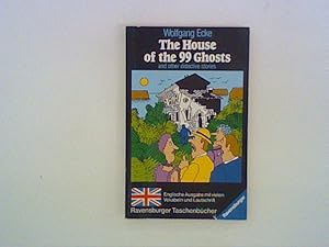 Bild des Verkufers fr The House of the 99 Ghosts and other detective stories. zum Verkauf von ANTIQUARIAT FRDEBUCH Inh.Michael Simon