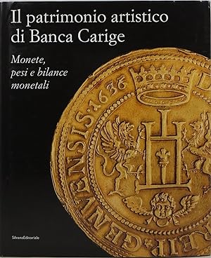 Seller image for Il Patrimonio Artistico di Banca Carige: Monete, Pesi e Bilance Monetali for sale by Newbury Books