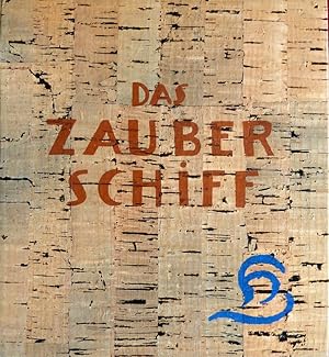 Das Zauberschiff / The Magic Ship. Ein Bilderbuch, nicht nur für Kinder. (Mit einem Vorwort zur N...