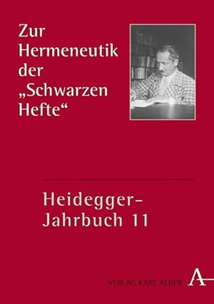 Bild des Verkufers fr Zur Hermeneutik der "Schwarzen Hefte". Heidegger-Jahrbuch. Band 11. zum Verkauf von A43 Kulturgut