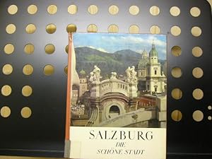 Bild des Verkufers fr Salzburg die schne Stadt. Photographiert von Josef Dapra. Texte: Walter Del-Negro, Herbert Klein, Franz Fuhrmann, Bernhard Paumgartner zum Verkauf von Antiquariat im Kaiserviertel | Wimbauer Buchversand