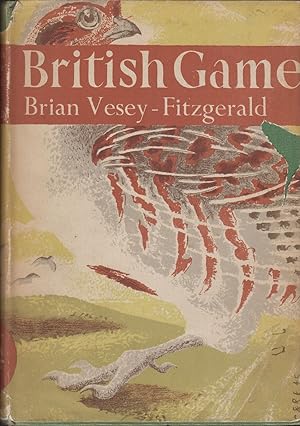 Imagen del vendedor de BRITISH GAME. By Brian Vesey-Fitzgerald. Collins New Naturalist No. 2. First edition. a la venta por Coch-y-Bonddu Books Ltd