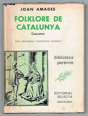 Folklore de Catalunya:Vol.2 Cançoner "cançons- refranys-endevinalles"