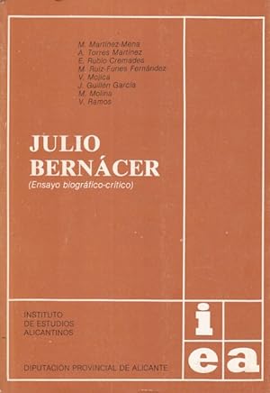 Seller image for JULIO BERNACER. (Ensayo Biografico-critico). for sale by Librera Vobiscum