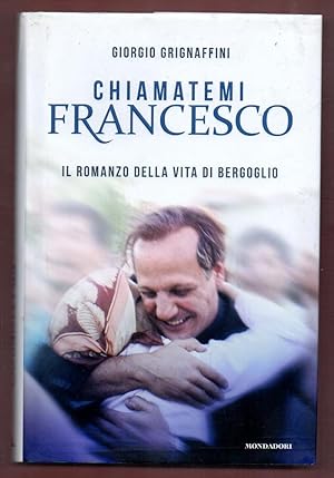 Immagine del venditore per Chiamatemi Francesco venduto da Libreria Oltre il Catalogo