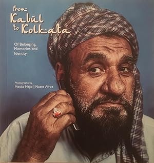 Seller image for From Kabul to Kolkata: Of Belonging, Memories and Identity for sale by Arthur Probsthain