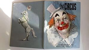 Image du vendeur pour The Circus: A delightful day with the circus folk mis en vente par Goldstone Rare Books