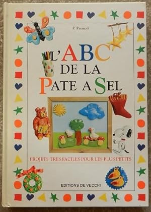 Imagen del vendedor de L'ABC de la pate  sel. Projets trs faciles pour les plus petits. a la venta por Librairie les mains dans les poches