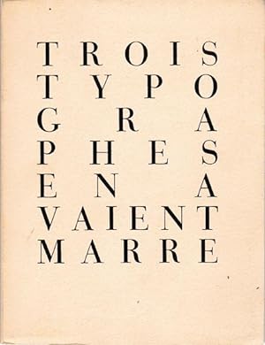 Trois Typographes En Avaient Marre. Guy Levis-Mano Georges Duchene Roger Bonon.