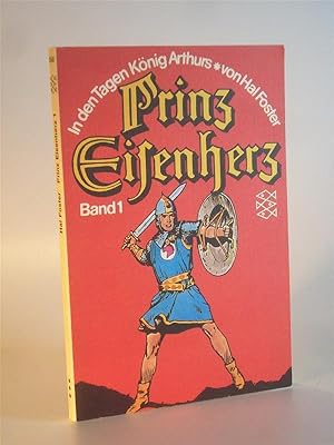 Prinz Eisenherz. In den Tagen König Arthurs. Band 1