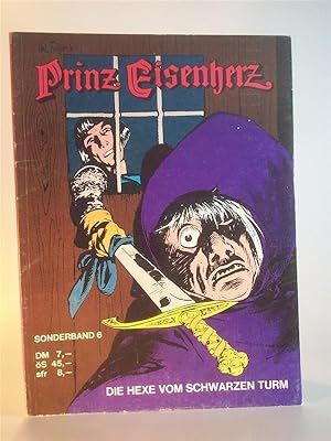 Prinz Eisenherz. Die Hexe vom schwarzen Turm. Sonderband 6. Originalfolgen 272 - 324. Eine Bilder...
