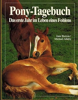 Imagen del vendedor de Pony-Tagebuch. Das erste Jahr im Leben eines Fohlens a la venta por Paderbuch e.Kfm. Inh. Ralf R. Eichmann