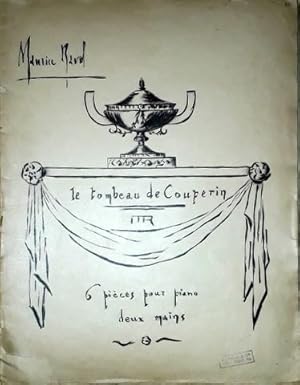 Bild des Verkufers fr Le tombeau de Couperin. 6 pices pour piano zum Verkauf von Paul van Kuik Antiquarian Music