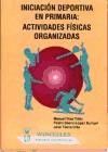 Seller image for Iniciacin deportiva en primaria: actividades fsicas organizadas for sale by AG Library