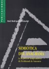 Semiótica del anagrama. La hipótesis anagramática de Ferdinand de Saussure