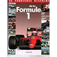 Imagen del vendedor de La Fabuleuse Histoire De La Formule 1 a la venta por RECYCLIVRE