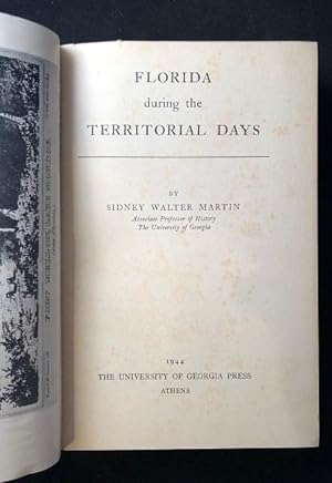 Florida During the Territorial Days (FIRST PRINTING)