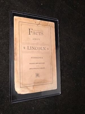 Facts About Lincoln, Nebraska (ORIGINAL 1890 CITY ADVERTISING BOOKLET)