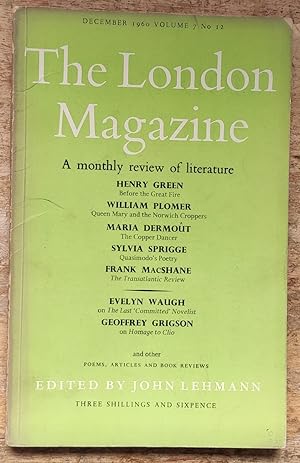 Imagen del vendedor de London Magazine December 1960 / William Plomer "Queen Mary and the Norwich Croppers" (poem)" / Henry Green "Before the Great Fire" / Christopher Levenson 3 poems /Maria Dermout "The Copper Dancer" / Paal Brekke 3 poems / Sylvia Sprigge "Quasimodo's Poetry" / Jack Carey 2 poems / Frank MacShane "The Transatlantic Review" a la venta por Shore Books