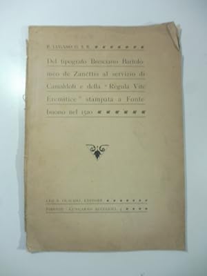 Del tipografo bresciano Bartolomeo de Zanettis al servizio di Camaldoli e della Regula Vite Eremi...