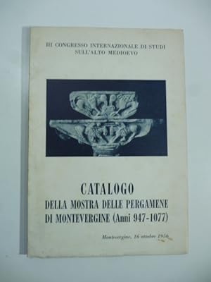 Catalogo della mostra delle pergamene di Montevergine (anni 947-1077)