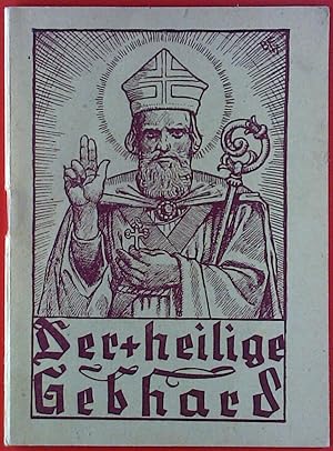 Seller image for Der heilige Gebhard Heft 5. Heilige der Heimat. for sale by biblion2