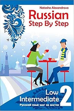 Russian Step By step, Low Intermediate: Level 2