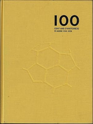 100 ans d'histoire FC Sierre 1908 - 2008