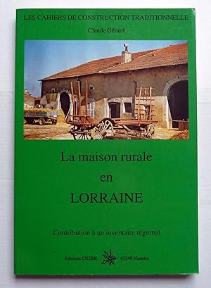 La maison rurale en Lorraine