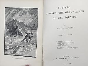 Bild des Verkufers fr TRAVELS AMONGST THE GREAT ANDES OF THE EQUATOR [with his:] Supplementary Appendix to "Travels Amongst the Great Andes of the Equator."; With contributions by H.W. Bates, Peter Cameron, A.E. Eaton, Martin Jacoby, O. Salvin, T.G. Bonney, F. Day, F.D. Godman, E.J. Miers, David Shaft, G.A. Boulenger, W.L. Distant, H.S. Gorham, A. Sidney, T.R.R. Stebbing zum Verkauf von Bartleby's Books, ABAA