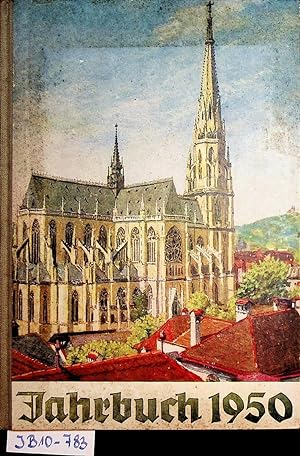 Jahrbuch für die Katholiken des Bistums Linz 1950 Hrsg.: Bisch. Ordinariat, Seelsorgeamt, Linz.