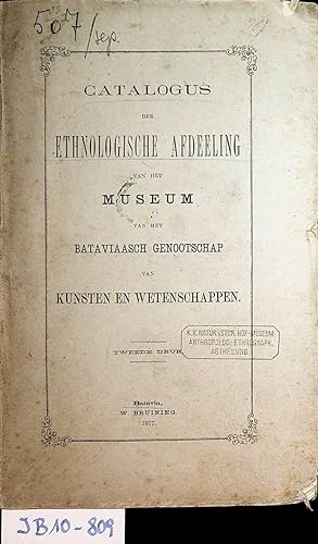 Catalogus der ethnologische afdeeling van het museum van het Bataviaasch Genootschap van Kunsten ...