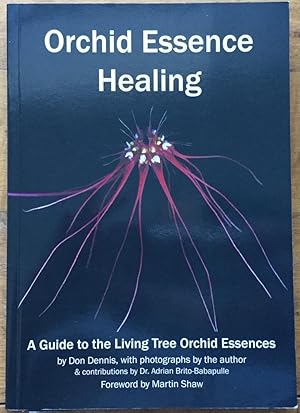 Seller image for Orchid Essence Healing: A Guide to the Living Tree Orchid Essences for sale by Molly's Brook Books
