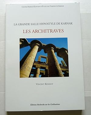 La grande salle hypostyle de Karnak : Les architraves