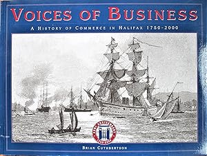 Voices of Business. A History of Commerce in Halifax 1750-2000