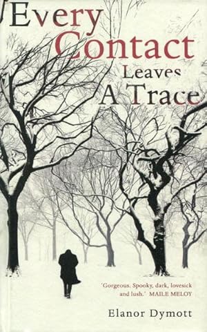 Seller image for EVERY CONTACT LEAVES A TRACE. for sale by BUCKINGHAM BOOKS, ABAA, ILAB, IOBA