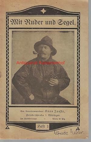Imagen del vendedor de Mit Ruder und Segel Heft 1,Von Burenkommandant Koos Jooste, a la venta por Antiquariat Kastanienhof