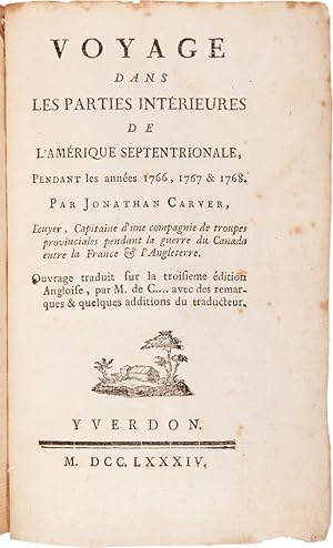 VOYAGE DANS LES PARTIES INTÉRIEURES DE L'AMÉRIQUE SEPTENTRIONALE, PENDANT LES ANNÉES 1766, 1767 &...