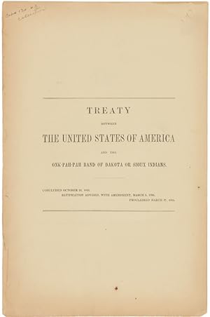 Seller image for TREATY BETWEEN THE UNITED STATES OF AMERICA AND THE ONK-PAH-PAH BAND OF DAKOTA OR SIOUX INDIANS for sale by William Reese Company - Americana