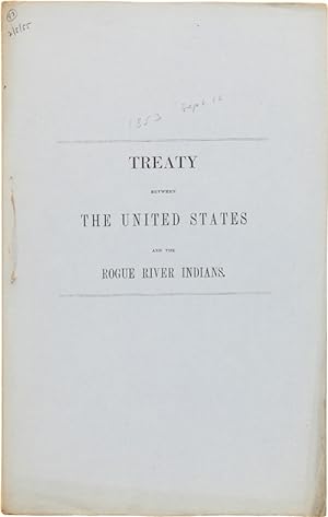 TREATY BETWEEN THE UNITED STATES AND THE ROGUE RIVER INDIANS