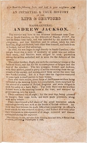 AN IMPARTIAL & TRUE HISTORY OF THE LIFE & SERVICES OF MAJOR-GENERAL ANDREW JACKSON [caption title]