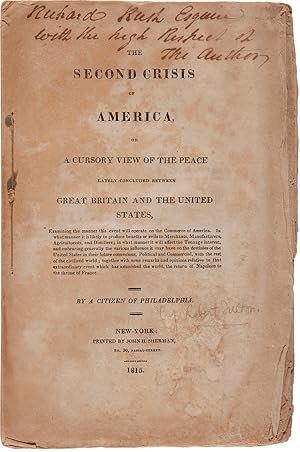 Seller image for THE SECOND CRISIS OF AMERICA, OR A CURSORY VIEW OF THE PEACE LATELY CONCLUDED BETWEEN GREAT BRITAIN AND THE UNITED STATES, EXAMINING THE MANNER THIS EVENT WILL OPERATE ON THE COMMERCE OF AMERICA. for sale by William Reese Company - Americana