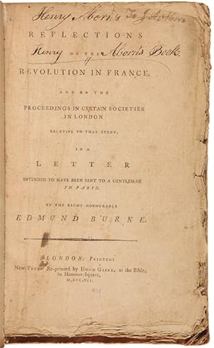 REFLECTIONS ON THE REVOLUTION IN FRANCE, AND ON THE PROCEEDINGS IN CERTAIN SOCIETIES IN LONDON RE...