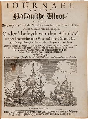 Seller image for JOURNAEL VAN DE NASSAUSCHE VLOOT, OFTE BESCHRIJVINGH VAN DE VOYAGIE OM DEN GANTSCHEN AERT-KLOOT.IN DE IAREN 1623, 1624, 1625 EN 1626. for sale by William Reese Company - Americana