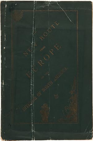 A NEW ROUTE FROM EUROPE TO THE INTERIOR OF NORTH AMERICA WITH A DESCRIPTION OF HUDSON'S BAY AND S...