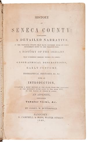 Bild des Verkufers fr HISTORY OF SENECA COUNTY: CONTAINING A DETAILED NARRATIVE OF THE PRINCIPLE EVENTS THAT HAVE OCCURRED SINCE ITS FIRST SETTLEMENT DOWN TO THE PRESENT TIME. zum Verkauf von William Reese Company - Americana