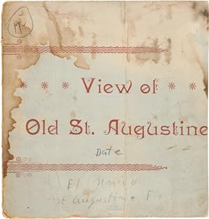 VIEW OF OLD ST. AUGUSTINE [wrapper title]